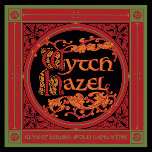 Wytch Hazel : King of Israel - Auld Lang Syne